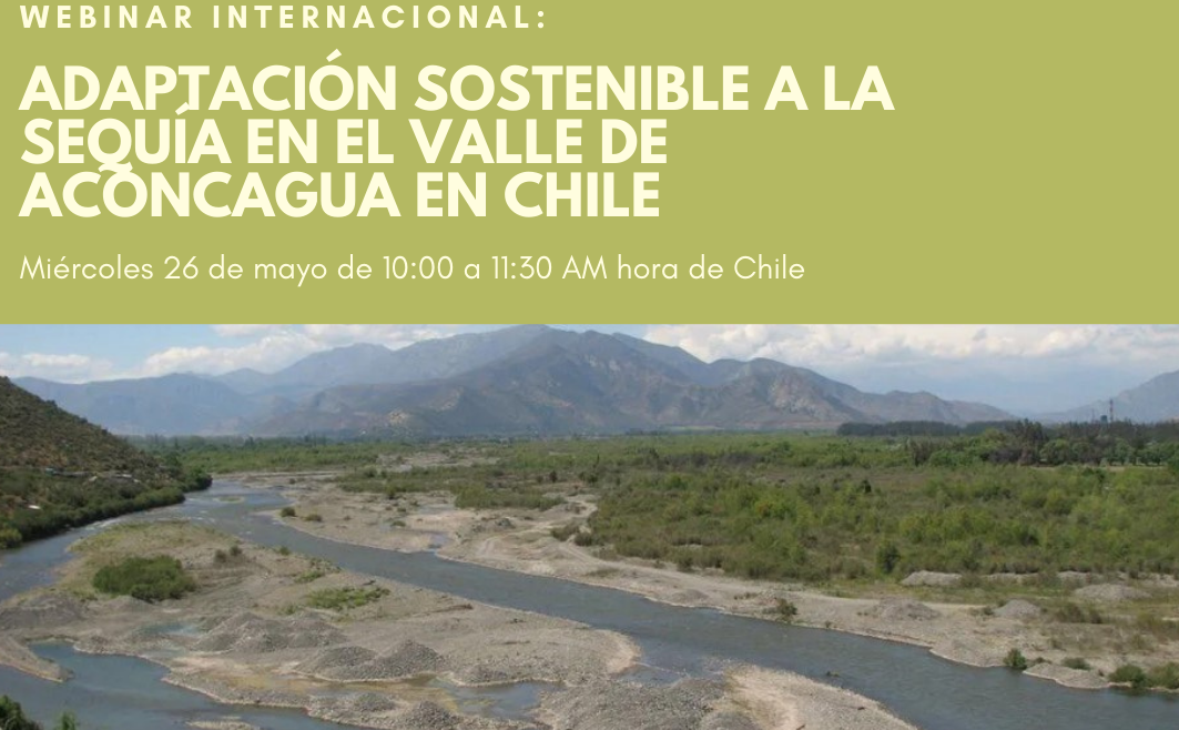 Webinar internacional: Adaptación sostenible a la sequía en el valle del Aconcagua